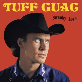 Tuff Guac ‎– Swanky Love