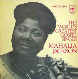 Mahalia Jackson And The Falls-Jones Ensemble ‎– The World's Greatest Gospel Singer