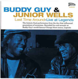 Buddy Guy & Junior Wells ‎– Last Time Around - Live At Legends