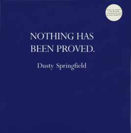 Dusty Springfield – Nothing Has Been Proved