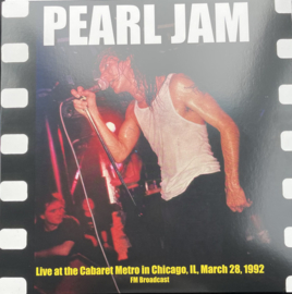 Pearl Jam – Live at the Cabaret Metro in Chicago, IL, March 28, 1992 FM Broadcast