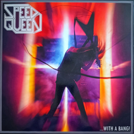 Speed Queen – ...with a Bang!