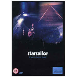 Starsailor ‎– Love Is Here (Live)
