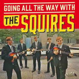 The Squires ‎– Going All The Way With The Squires  + Vinyl, 7", 45 RPM