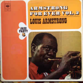 Louis Armstrong ‎– Armstrong For Ever Vol. 2