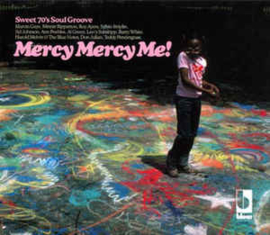 Mercy Mercy Me! (Sweet 70's Soul Groove)