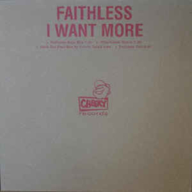 Faithless ‎– I Want More