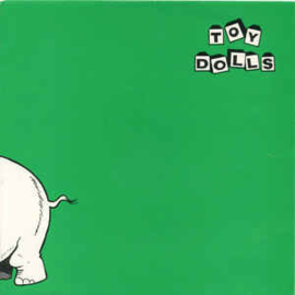 Toy Dolls ‎– Nellie The Elephant