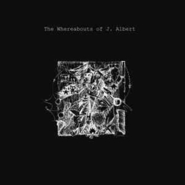 The Whereabouts Of J. Albert ‎– The Whereabouts Of J. Albert