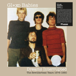 Gl✶xo Babies – Dreams Interrupted (The Bewilderbeat Years 1978-1980)