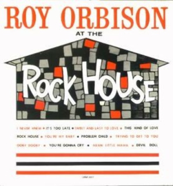 Roy Orbison ‎– At The Rock House