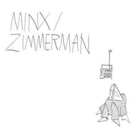 Minx / Zimmerman ‎– Minx / Zimmerman