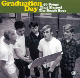 Graduation Day (50 Songs That Shaped The Beach Boys)