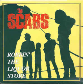 The Scabs ‎– Robbin' The Liquor Store