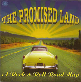 The Promised Land - A Rock & Roll Road Map