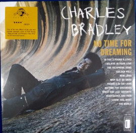 Charles Bradley Featuring The Sounds Of Menahan Street Band – No Time For Dreaming