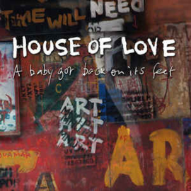 House Of Love ‎– A Baby Got Back On Its Feet