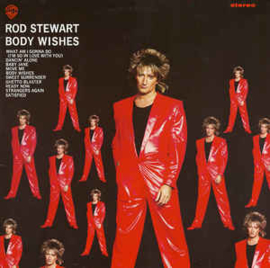 Rod Stewart ‎– Body Wishes