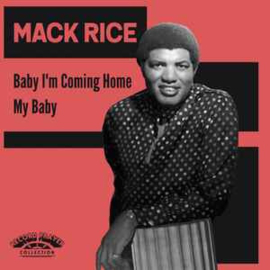 Mack Rice ‎– Baby I'm Coming Home