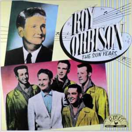 Roy Orbison ‎– The Sun Years