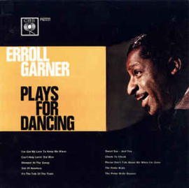 Erroll Garner ‎– Erroll Garner Plays For Dancing
