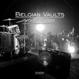 Various ‎– Belgian Vaults Volume Two (Legendary Tracks From The Sixties Archives)