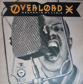 Overlord X ‎– Weapon Is My Lyric
