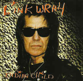 Link Wray ‎– Indian Child