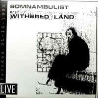 Somnambulist ‎– Withered Land