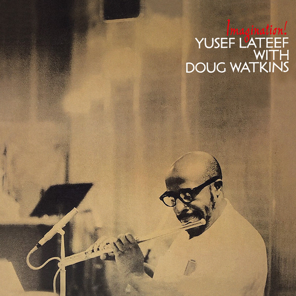 Yusef Lateef With Doug Watkins – Imagination!