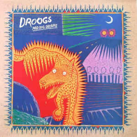 Droogs ‎– Mad Dog Dreams