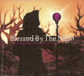 Blessed By The Night - The Dark Metal Compilation 1