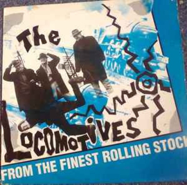 The Locomotives ‎– From The Finest Rolling Stock