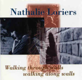 Nathalie Loriers ‎– Walking Through Walls, Walking Along Walls