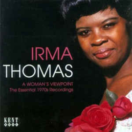 Irma Thomas ‎– A Woman's Viewpoint - The Essential 1970s Recordings