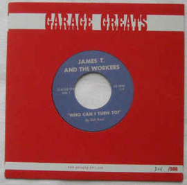 James T. And The Workers ‎– Who Can I Turn To / That Is All