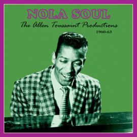 NOLA Soul - The Allen Toussaint Productions 1960-63