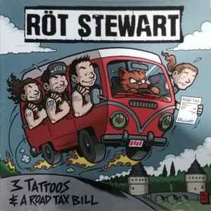 Röt Stewart ‎– 3 Tattoos & A Road Tax Bill