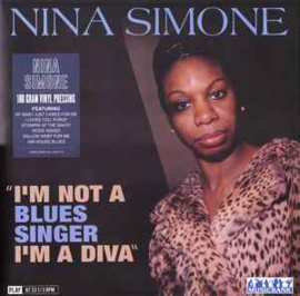 Nina Simone ‎– "I'm Not A Blues Singer I'm A Diva"