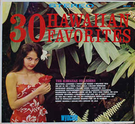 The Hawaiian Islanders ‎– 30 Hawaiian Favorites