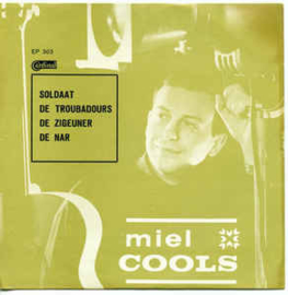 Miel Cools ‎– Soldaat / De Troubadours / De Zigeuner / De Nar