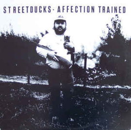 Streetducks ‎– Affection Trained