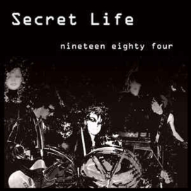 Secret Life ‎– Nineteen Eighty Four