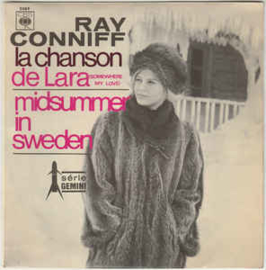 Ray Conniff ‎– La Chanson De Lara (Somewhere My Love) / Midsummer In Sweden