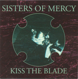 Sisters Of Mercy – Kiss The Blade