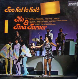 Ike & Tina Turner ‎– Too Hot To Hold