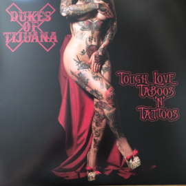 Dukes Of Tijuana – Tough Love, Taboos & Tattoos