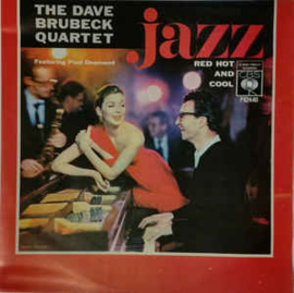 The Dave Brubeck Quartet ‎– Jazz: Red Hot And Cool