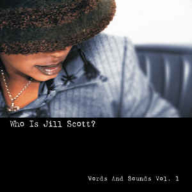 Jill Scott ‎– Who Is Jill Scott? (Words And Sounds Vol. 1)