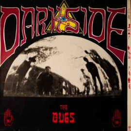 The Bugs ‎– Darkside
